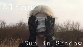 Alios - Sun in Shadow