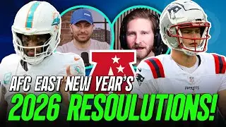 2026 New Year's Resolutions for Every AFC East Team | PFF NFL Show
