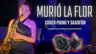 Los Ángeles Negros - Murió La Flor cover Piano y saxofón .