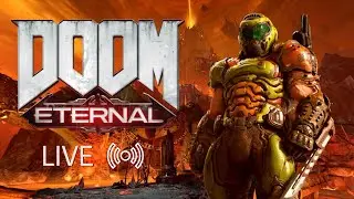 Roasting some DEMONS! - Doom: Eternal (Part 8) (Liveplay)