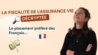 La fiscalité de l'assurance-vie 🤔💸