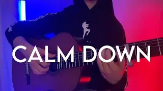 Calm Down - Rema - Fingerstyle Guitar Cover