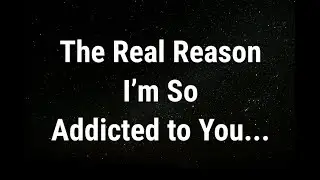 💌 The real reason I&rsquo;m so addicted... current thoughts and feelings