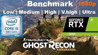 Tom Clancy's Ghost Recon Wildlands i5 8400 RTX 2060 Laptop all setting benchmark