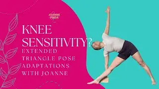 Triangle Pose for Strength & Stability | Adaptations for Knees, Shoulders & Neck