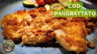 Cod Pangrattato/Cod in Cheese Sauce with Toasted Breadcrumbs