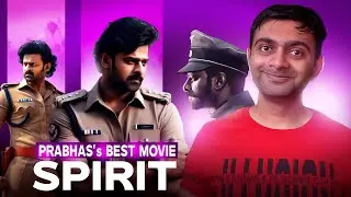 Does Prabhas's SPIRIT Has Enough Potential?