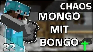 Mongo mit Bongo | Chaos 2 | #22 | Items4Sacred mit Earliboy [GER]