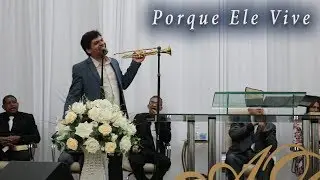 PORQUE ELE VIVE - SOLO TROMPETE
