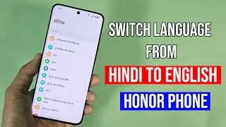 How to change language from Hindi to English in Honor phone