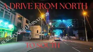 Driving from north to south through Blackpool illuminations.