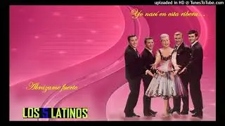 Abr&aacute;zame fuerte - Los Cinco Latinos.