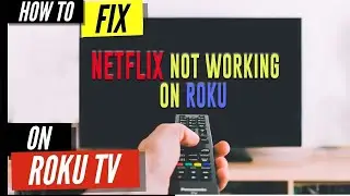 Netflix не работает на Roku &mdash; как это исправить?