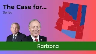 The Case for Red Arizona - Kari Lake's THIRD TIME IS THE CHARM?