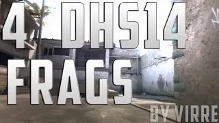 CS:GO - 4 DHS14 frags by viRRE