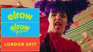 elrow TOWN London 2017 I elrow