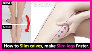 How to Slim down Big calves, get rid of calf muscles, make Slim & Skinny legs Faster.