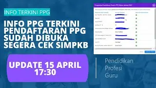 INFO UPDATE PPG, PENDAFTARAN PPG DALJAB SUDAH BISA DIAKSES, SEGERA CEK SIMPKB ANDA