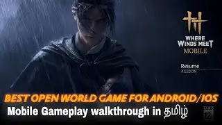 This Game Feels Like a Movie 😱 | Where Winds Meet Gameplay Tamil