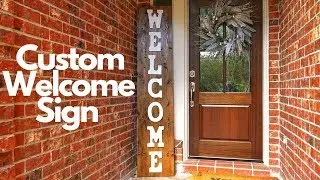 Custom Welcome Sign