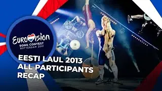 Eesti Laul 2013 (Estonia) | All Participants | RECAP