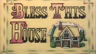 Bless This House (Intro)