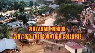 Wayanad Horror : Why did the Mountain collapse | #neosandeshhank #neosciencehub