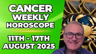 ♋ Cancer Weekly Horoscope | August 11 - 17, 2025 | Patrick Arundell Astrology