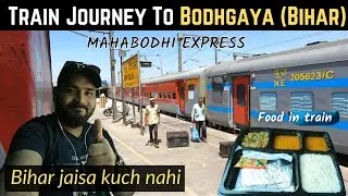 1900 Rs AC 🚂 Train New Delhi to Bodhgaya  | MAHABODHI EXP  | Gaya , Bihar ( India) | Episode 1