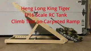 Heng Long King Tiger 1/16th Scale RC Tank Climb Test