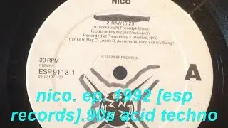 nico [ep] 1992 [esp records] 90s oldskool german acid techno industrial hardcore
