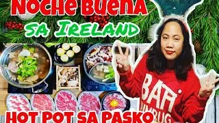 Noche Buena & Gift Giving|Hot Pot Night| Filipino Nurse Ireland