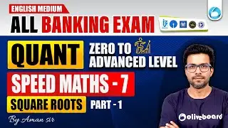 Square Roots | Speed Maths - 7 | Quant for Bank Exams in English | Part - 2 Zero to Advance Level