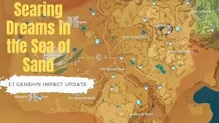 Searing Dreams in the Sea of Sand 3.1 New Sumeru Map area| Genshin Impact