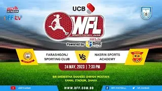 LIVE | Farashgonj SC vs Nasrin Sports Academy | WFL 2023-24