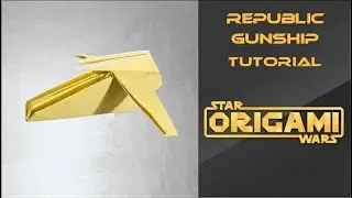 Star Wars Origami Tutorial: Republic Gunship (LAAT/i)