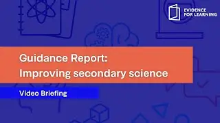 Guidance Report: Improving secondary science