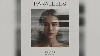 W.J.Rec & ELGRI - Parallels  (ORIGINAL MIX)