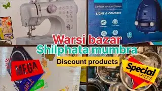 Warsi bazar shilphata mumbra#discount products#offers 