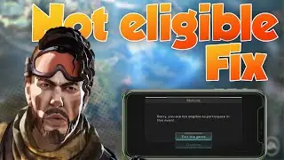 FIX: Sorry You are not eligible | Fix Apex legends mobile Errors
