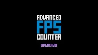 Advanced FPS Counter 1.3.2.0: Overview