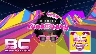 Bubble Couple - Scream (Original Mix)