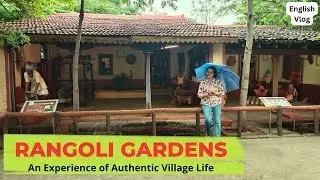 A Unique Model Village | Rangoli Gardens in B'luru | Going back to our Roots #daytrip #family #vlog