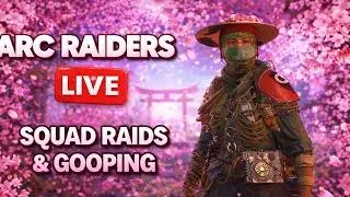 ARC Raiders Live &ndash; Solos, Squads, Loot, and Maximum Goop