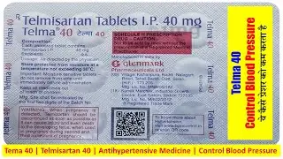 Telma 40 Tablet | Telmisartan 40 mg Tablet | Management of Hypertension | Blood Pressure | BP