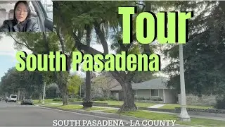 South Pasadena Tour - Los Angeles County (California)