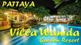 VILLA WANIDA GARDEN RESORT &ndash; тенистый рай в шумной Паттайе.