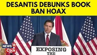 Desantis Speech Latest | Desantis Goes After Book Ban Hoax Spreaders | News18 Exclusive