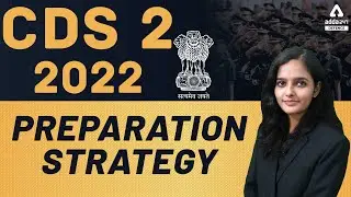 CDS 2 2022 Preparation Strategy