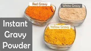3 Homemade Instant Gravy Quick Authentic Red White Yellow Restaurant Style Premixe Recipes In Hindi